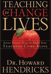 Teaching to Change Lives (Howard Hendricks)