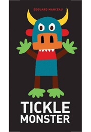Tickle Monster (Edouard Manceau)