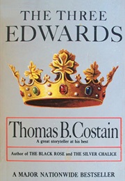The Three Edwards (Thomas B. Costain)