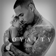 Chris Brown- Royalty