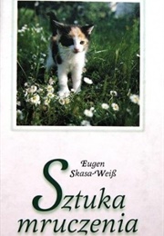 Sztuka Mruczenia. (Eugen Skasa-Weiss)