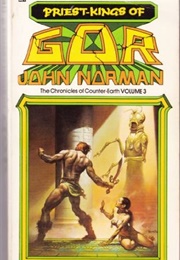 The Chronicle of Counter-Earth, Volume III: Priest-Kings of Gor (John Norman)