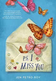 P.S. I Miss You (Jen Petro-Roy)