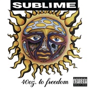 40 Oz. to Freedom (Sublime, 1992)