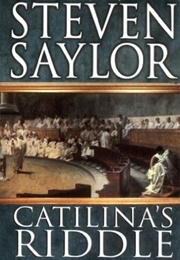 Catilina&#39;s Riddle (Steven Saylor)