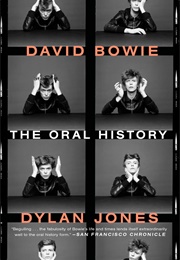 David Bowie: The Oral History (Dylan Jones)