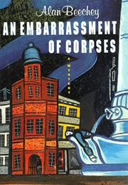An Embarrassment of Corpses (Alan Beechey)
