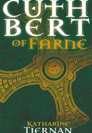 Cuthbert of Farne (Katharine Tiernan)