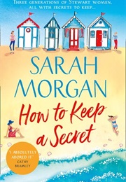 How to Keep a Secret (Sarah Morgan)