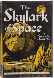The Skylark of Space (E.E. &#39;Doc&#39; Smith and L.H. Garby)