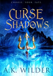 Curse of Shadows (A.K. Wilder)