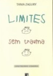 Limites Sem Trauma (Tania Zagury)