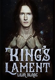 King's Lament (Lilia Blanc)
