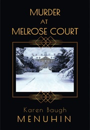 Murder at Melrose Court (Karen Baugh Menuhin)