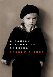 A Family History of Smoking (Andrew Riemer)