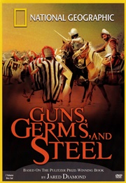 Guns, Germs, and Steel (2005)