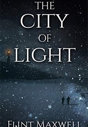 The City of Light (Flint Maxwell)