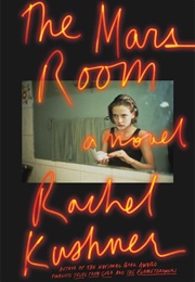 The Man's Room (Rachel Kushner)