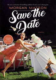 Save the Date (Morgan Matson)