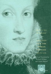 Apology for the Woman Writing (Marie Le Jars De Gournay)