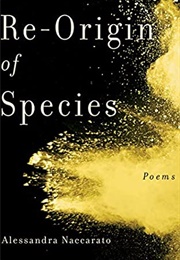 Re-Origin of Species (Alessandra Naccarato)