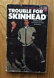 Trouble for Skinhead (Richard Allen)