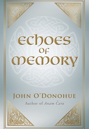 Echoes of Memory (John O'Donohue)