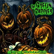 The Coffin Caddies – I Dream of Jack-O-Lanterns (2007)