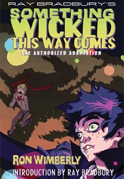 Ray Bradbury's Something Wicked This Way Comes (Ron Wimberly)