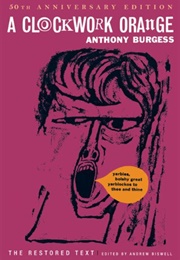 A Clockwork Orange (Anthony Burgess)