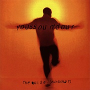 Youssou N'dour - The Guide (Wommat)