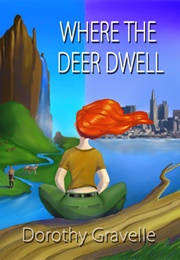 Where the Deer Dwell (Dorothy Gravelle)