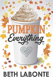 Pumpkin Everything (Beth Labonte)