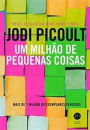 Um Milhão De Pequenas Coisas (Jodi Picoult)