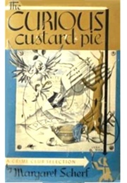 The Curious Custard Pie (Margaret Scherf)