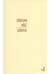 Cadence (Stéphane Velut)
