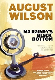 Ma Rainey&#39;s Black Bottom (August Wilson)
