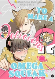 To Make a Delicious Omega Squeak (Hanasawa Namio)