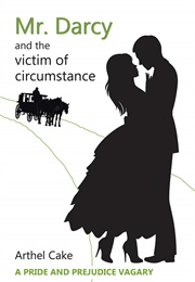 Mr. Darcy and the Victim of Circumstance (Arthel Cake)