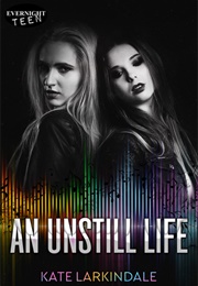 An Unstill Life (Kate Larkindale)