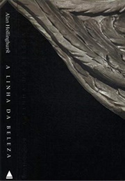 A Linha Da Beleza (Alan Hollinghurst)