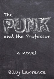 The Punk and the Professor (Billy Lawrence)