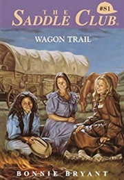 Wagon Trail (Bonnie Bryant)
