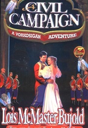 A Civil Campaign (Lois McMaster Bujold)