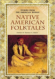 Native American Folktales (Ed. Thomas A. Green)