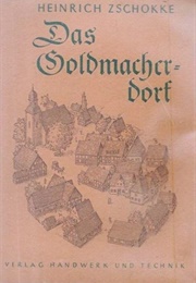 Das Goldmacherdorf ((Johann) Heinrich Zschokke)