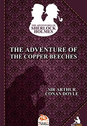 The Adventure of the Copper Beeches (Arthur Conan Doyle)