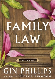 Family Law (Gin Phillips)