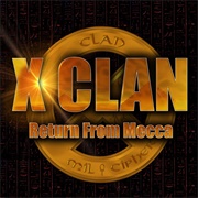 X Clan Return From Mecca