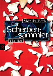 Der Scherbensammler (Monika Feth)
